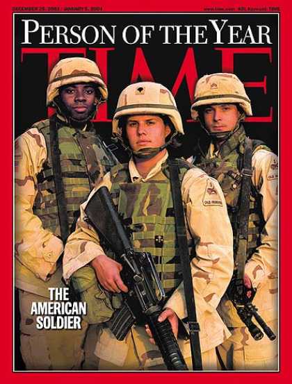 Time - Person of the Year: The American Soldier - Dec. 29, 2003 - Person of the Year -