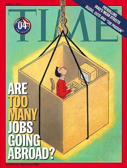 Time - Are Too Many Jobs Going Abroad? - Mar. 1, 2004 - Labor & Employment - Economy -