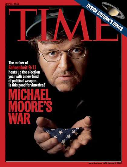 Time - Michael Moore's War - July 12, 2004 - Politics - Movies