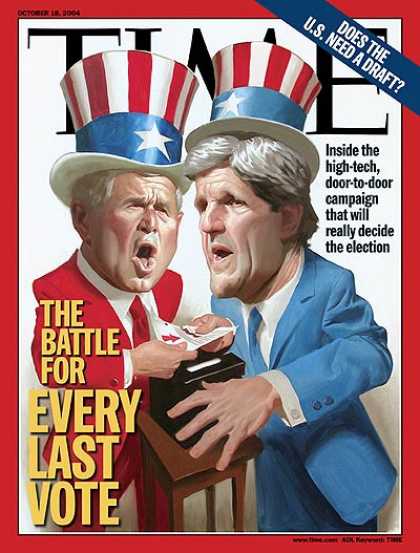 Time - The Battle for Every Last Vote - Oct. 18, 2004 - John Kerry - George W. Bush - P