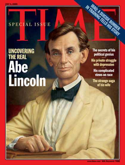 Time - Uncovering the Real Abe Lincoln - July 4, 2005 - Abe Lincoln - U.S. Presidents -