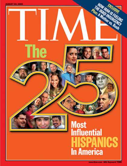 Time - The 25 Most Influential Hispanics in America - Aug. 22, 2005 - Ethnicity - Hispa