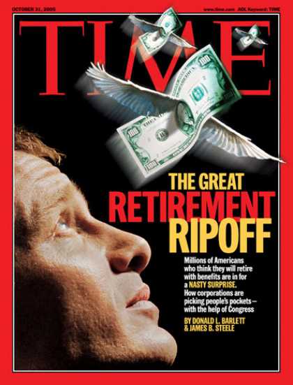 Time - The Great Retirement Ripoff - Oct. 31, 2005 - Labor & Employment - Retirement -