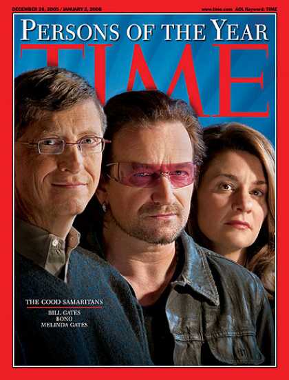 Time - The Good Samaritans, Persons of the Year - Dec. 26, 2005 - Bill Gates - Bono - P