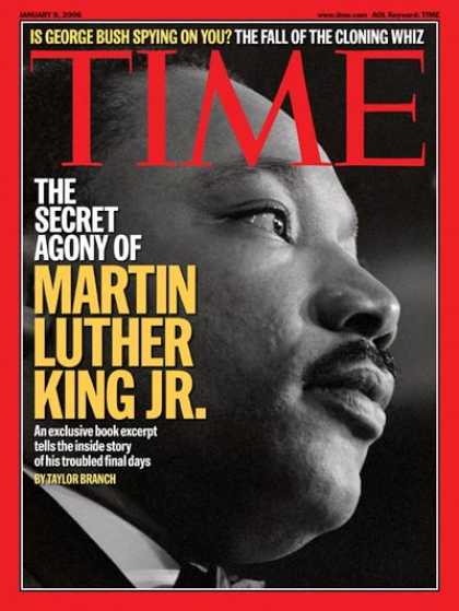 Time - The Secret Agony of Martin Luther King Jr. - Jan. 9, 2006 - Martin Luther King -