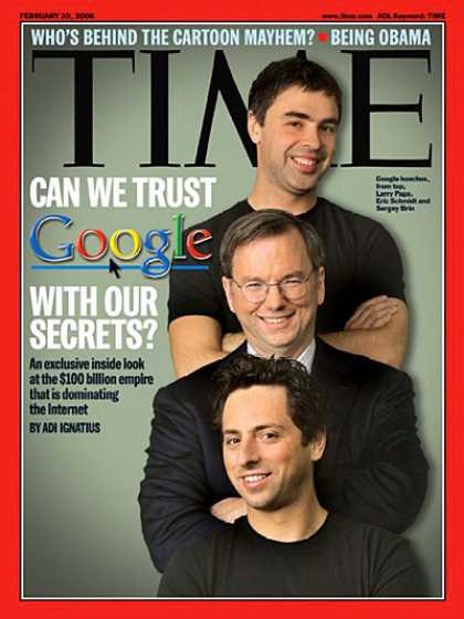 Time - Can We Trust Google With Our Secrets? - Feb. 20, 2006 - Internet - Business