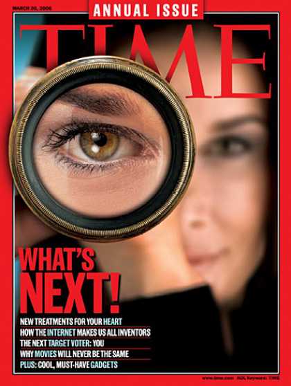 Time - What's Next! - Mar. 20, 2006 - Science & Technology - Innovation - Health & Medi