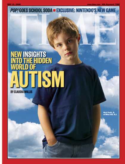 Time - New Insights Into The Hidden World of Autism - May 15, 2006 - Autism - Learning