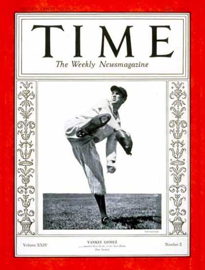 Time - Vernon Gomez - July 9, 1934 - Baseball - Yankees - Sports