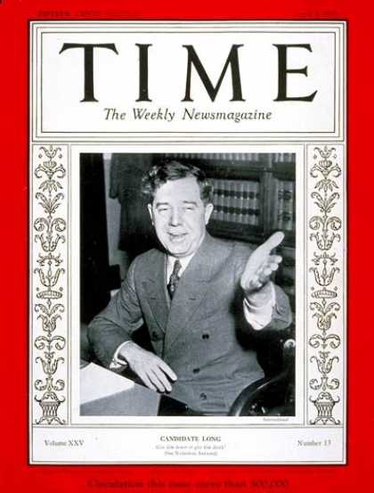 Time - Senator Huey P. Long - Apr. 1, 1935 - Huey P. Long - Congress - Senators - Polit