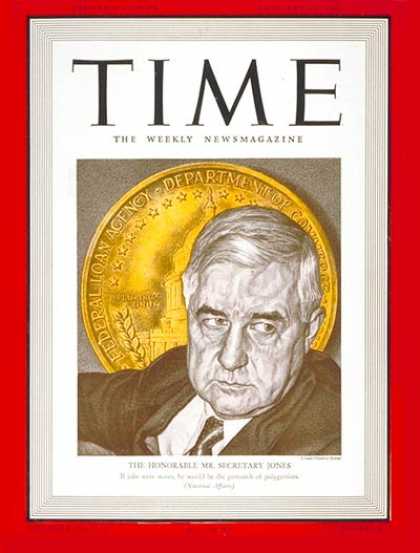 Time - Jesse Jones - Jan. 13, 1941 - Finance - Politics - Business