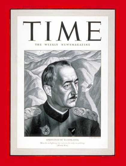 Time - Dusan Simovitch - Apr. 21, 1941 - Yugoslavia - Military - Generals - World War I