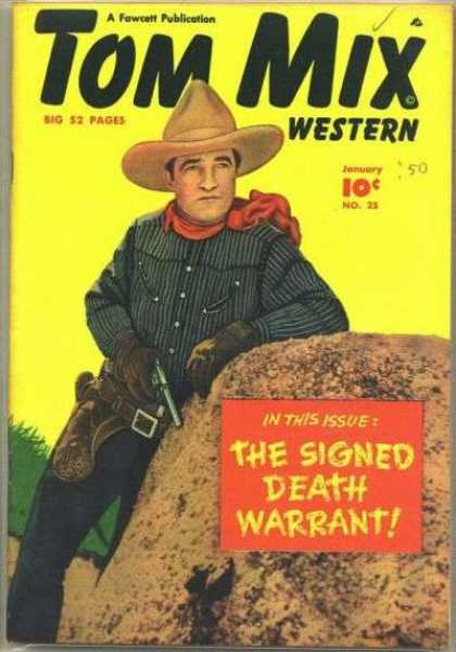 Tom Mix Western 25 - Fawcett Publication - Cowboy - Gun - Hat - The Signed Death Warrant