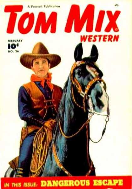 Tom Mix Western 26 - February - Cowboy - Dangerous - Fawcett - Horse