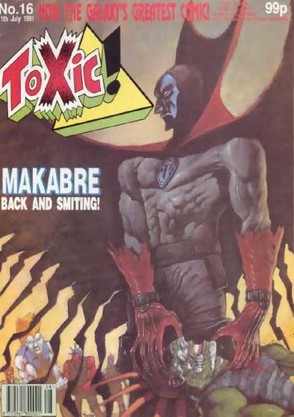 Toxic 16 - Makabre - Back And Smiting - Long Nail - No16 - 10th July 1991