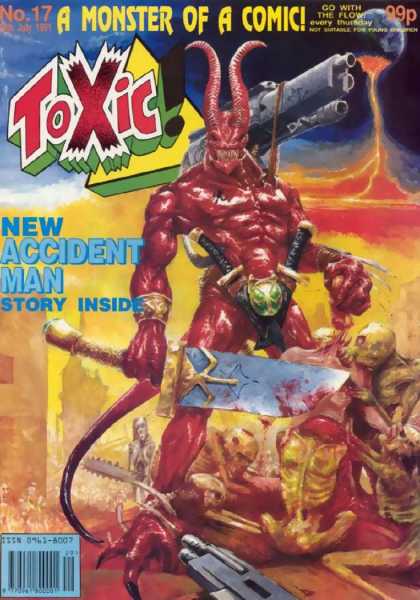 Toxic 17 - Monster Of A Comic - New Acciddent - Story Incide - Blade - Gun