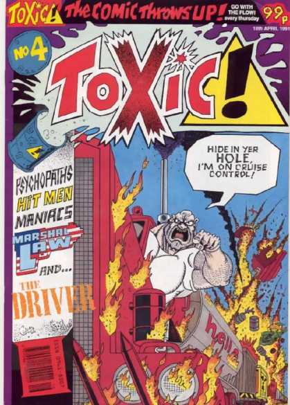 Toxic 4 - Angry Bald Man - Semi - Fire - Car Crash - Waste Barrel