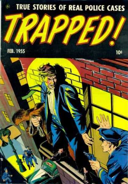 Trapped 3 - True Police Stories - Burglar - 1955 Comic - Big City Crime - Police Hold Criminal At Gunpoint