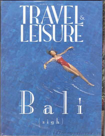 Travel & Leisure - March 1993
