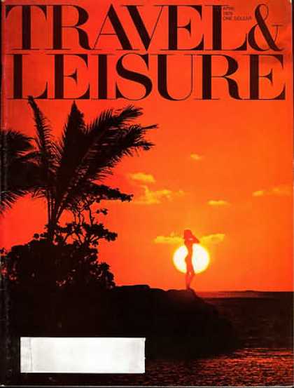 Travel & Leisure - April 1976