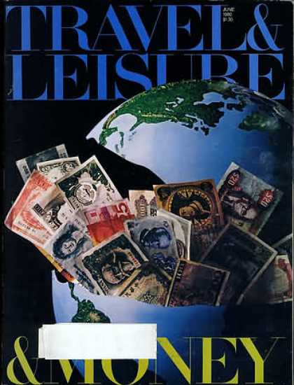 Travel & Leisure - June 1980