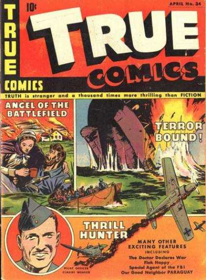 True Comics 34 - Angel On The Battlefield - Terror Bound - Thrill Hunter - Planes - Boats