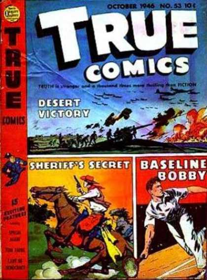 True Comics 53 - October - Desert Victory - Sheriffs Secret - Baseline Bobby - Fiction