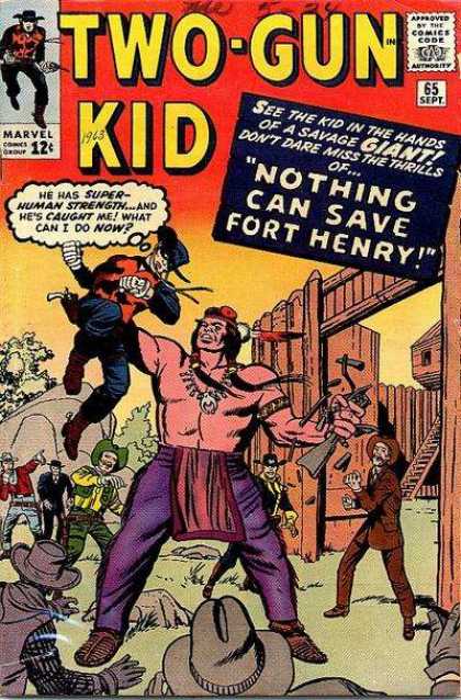 Two-Gun Kid 65 - See The Kid In The Hands Of A Savage Giant - Dont Dare Miss The Thrills - Nothing Can Save Fort Henry - Marvel - He Was Super Human Strenght - Jack Kirby