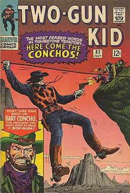 Two-Gun Kid 82 - The Most Feared Words - Here Come The Conchos - Dont Turn Your Back On Burt Concho - Tightrope - July 82