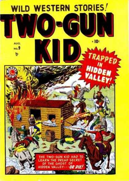 Two-Gun Kid 9 - Cowboys - Hidden Valley - Log Cabin - Fire - Horse