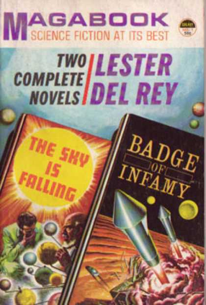 Vintage Books - Two Complete Novels : The Sky Is Falling/badge of Infamy - Lester Del Rey