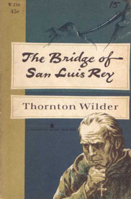 Vintage Books - The Bridge of San Luis Rey - Thornton Wilder