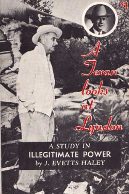 Vintage Books - A Texan Looks at Johnson: A Study In Illegitimate Power