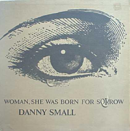 Weirdest Album Covers - Small, Danny (Woman, She Was Born For Sorrow)