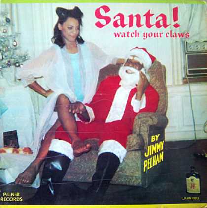 Weirdest Album Covers - Pelham, Jimmy (Santa! Watch Your Claws)