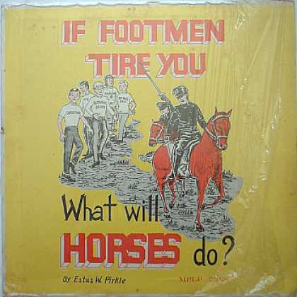 Weirdest Album Covers - Pirkle, Estus W. (If Footmen Tire You, What Will Horses Do?)