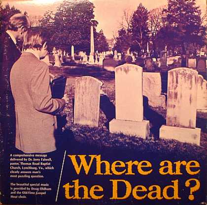 Weirdest Album Covers - Falwell, Rev. Jerry (Where Are The Dead?)