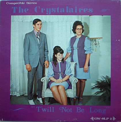 Weirdest Album Covers - Crystalaires, The (T'Will Not Be Long)