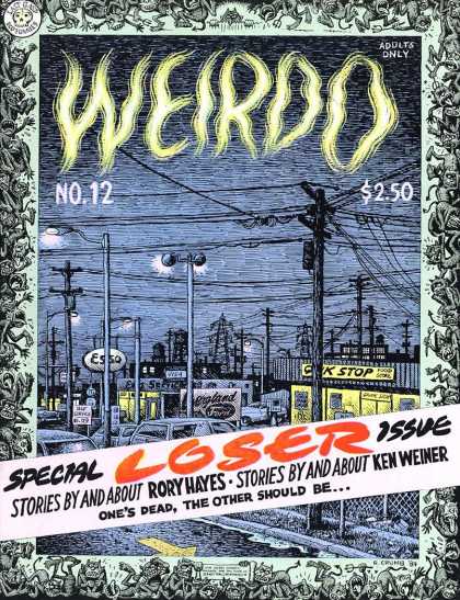Weirdo 12 - Adults Only - Special Loser Isuue - Stories By And About Rory Hayes - Ken Weiner - Ones Deadthe Other Should Be