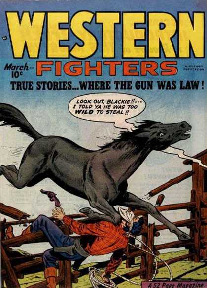 Western Fighters 16 - Owned By A Horse - 10 Cents - The Gun Was Law - Look Out Blackie - 52 Pages