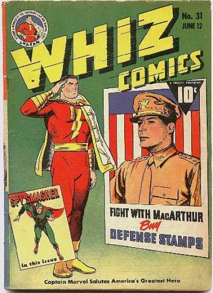 Whiz Comics 31 - Fight With Macarthur - Buy Defense Stamps - Spy Smasher - Captain Marvel Salutes Americas Greatest Hero - No 31 - Clarence Beck