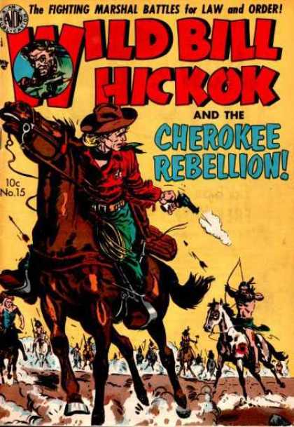 Wild Bill Hickok 15 - The Fighting Marshall Battles For Law And Order - Horses - Gun Fire - Arch - 10c No15