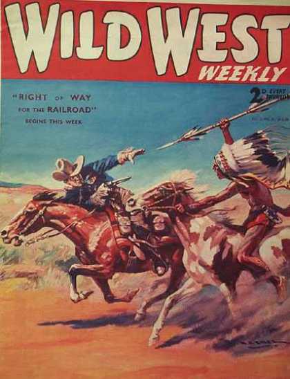 Wild West Weekly 11 - Western - Cowboy - Indian - Right Of Way For The Railroad - Horses