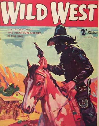 Wild West Weekly 28 - Bandit - Horse - Gun - Ride The Trail - Phantom Sheriff