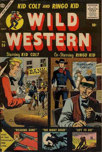 Wild Western 56 - Kid Colt - Ringo Kid - Roaring Guns - The Night Rider - Left To Die
