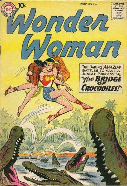 Wonder Woman 110 - Bridge Of Crocodiles - Amazon Battles - Princesses Diana Versus The Aligators - Jungle Princess - Dc Comics - Ross Andru