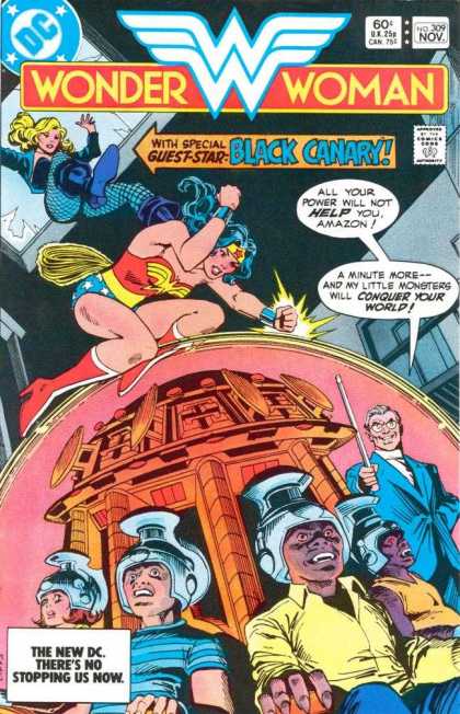 Wonder Woman 309 - Black Canary - Amazon - Conquer Your World - Little Monsters - The New Dc - Dick Giordano, Ross Andru