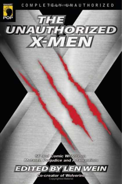 X-Men Books - The Unauthorized X-Men: SF and Comic Writers on Mutants, Prejudice, and Adamanti