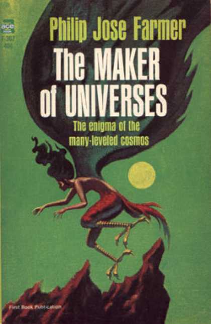 Ace Books - The Maker of Universes - Philip Jose Farmer