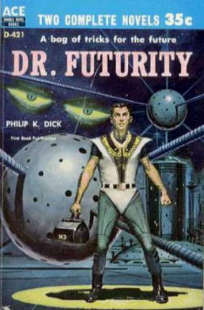 Ace Books - Dr. Futurity - Philip K. Dick